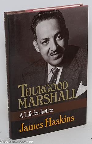 Thurgood Marshall; a life for justice