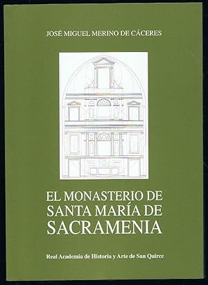 Bild des Verkufers fr EL MONASTERIO DE SANTA MARA DE SACRAMENIA. zum Verkauf von Librera Torren de Rueda
