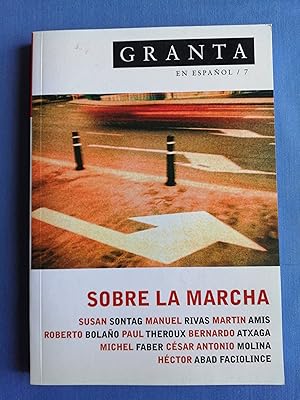 Seller image for Granta en espaol. N 7, invierno 2007 : Sobre la marcha for sale by Perolibros S.L.