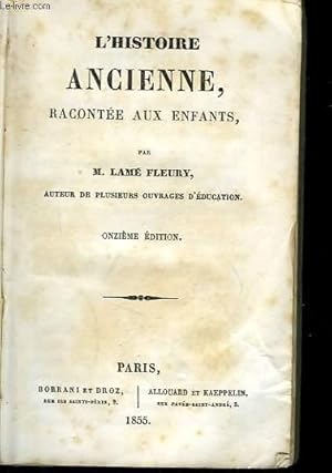 Imagen del vendedor de L'HISTOIRE ANCIENE, RACONTEE AUX ENFANTS a la venta por Le-Livre