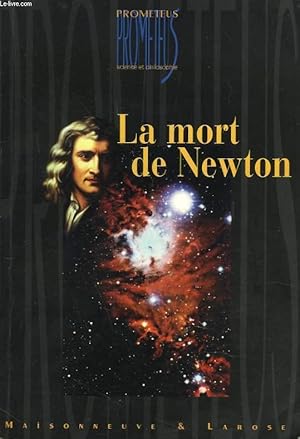Bild des Verkufers fr LA MORT DE NEWTON zum Verkauf von Le-Livre