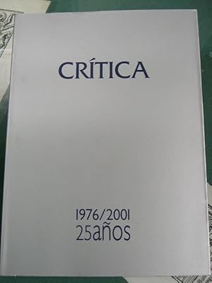 Imagen del vendedor de CRITICA 1976 - 2001, 25 AOS a la venta por LIBRERIA  SANZ