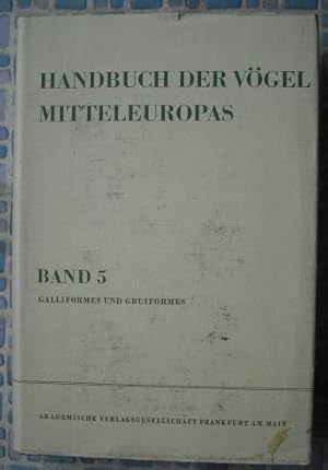 Handbuch der Vogel Mitteleuropas Band 5 Galliformes und Gruiformes