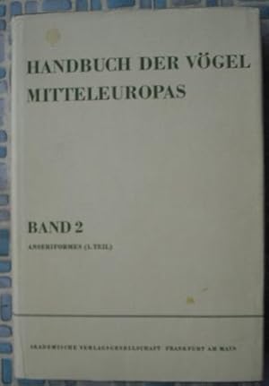 Handbuch der Vogel Mitteleuropas Band 2 Anseriformes (1.Teil)