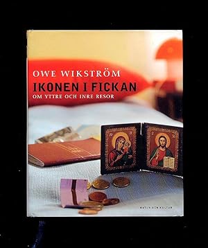 Seller image for Ikonen I Fickan; Om Yttre Och Inre Resor [The icon in the pocket; About Outer And Inner Travel] for sale by Little Stour Books PBFA Member