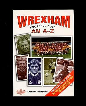 Imagen del vendedor de Wrexham Football Club; An A-Z a la venta por Little Stour Books PBFA Member