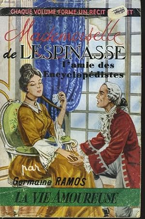 Bild des Verkufers fr MADEMOISELLE DE LESPINASSE, L'AMIE DES ENCYCLOPEDISTES. zum Verkauf von Le-Livre