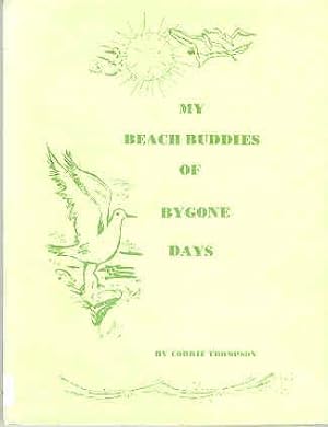 My Beach Buddies of Bygone Days: A Book for Children about the Seashore of Texas