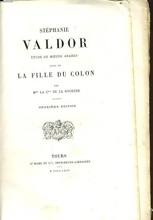 Image du vendeur pour STEPHANIE VALDOR suivi la fille du colon mis en vente par Le-Livre