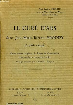 Imagen del vendedor de LE CURE D'ARS Saint Jean Marie Baptiste Vianney (1786-1859) a la venta por Le-Livre