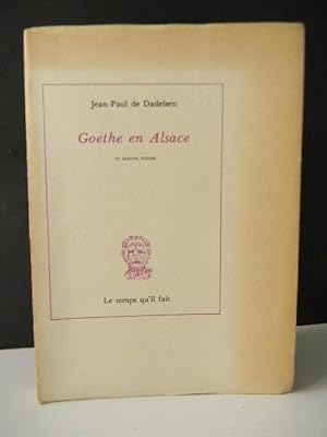 GOETHE EN ALSACE et autres textes.