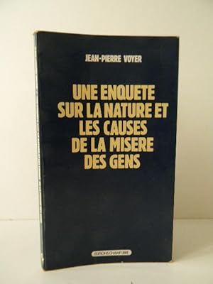 Image du vendeur pour UNE ENQUETE SUR LA NATURE ET LES CAUSES DE LA MISERE DES GENS. mis en vente par LIBRAIRIE LE GALET