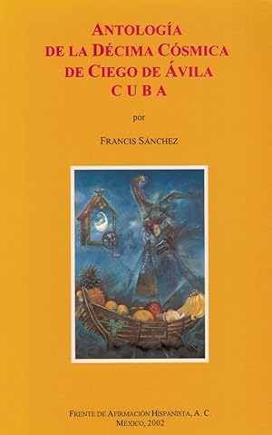 Imagen del vendedor de ANTOLOGA DE LA DCIMA CSMICA DE CIEGO DE VILA CUBA a la venta por Librera Torren de Rueda