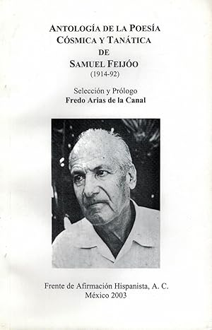 Seller image for ANTOLOGA DE LA POESA CSMICA Y TANTICA DE SAMUEL FEIJO 1914-1992 for sale by Librera Torren de Rueda