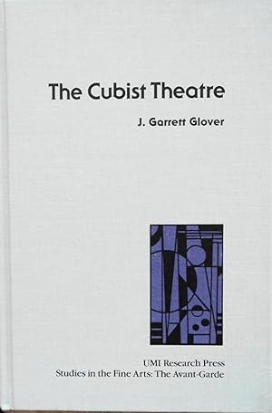Image du vendeur pour The Cubist Theatre (Studies in the Fine Arts. The Avant-Garde, 38) mis en vente par School Haus Books