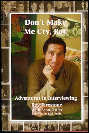 Don't Make Me Cry, Roy: Adventure in Interviewing