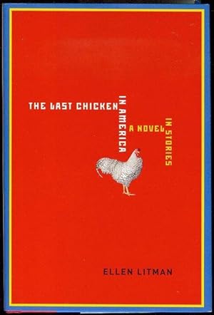 Image du vendeur pour The Last Chicken in America: A Novel in Stories mis en vente par Bookmarc's