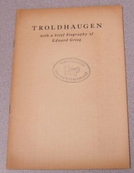 Bild des Verkufers fr Troldhaugen: With A Brief Biography Of Edvard Grieg zum Verkauf von Books of Paradise