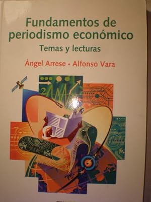 Fundamentos de periodismo económico. Temas y lecturas