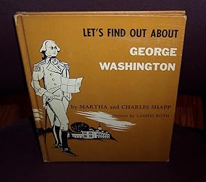 Imagen del vendedor de Let's Find Out About George Washington a la venta por Henry E. Lehrich