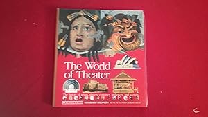 Seller image for THE WORLD OF THEATER for sale by Betty Mittendorf /Tiffany Power BKSLINEN