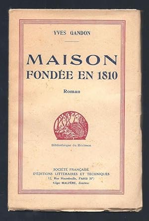 Seller image for Maison fond�e en 1810. Edition originale. for sale by Librairie Aubry