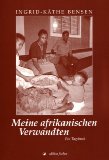 Meine afrikanischen Verwandten : Ein Tagebuch.