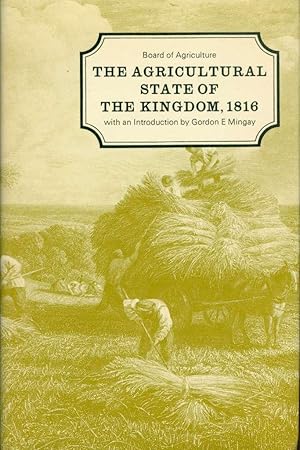 Immagine del venditore per The Agricultural State of the Kingdom, 1816: [being the Substance of Replies of Many of the Most Opulent and Intelligent Landholders to a Circular Letter Sent by the Board of Agriculture to Every Part of England, Wales and Scotland] venduto da Book Dispensary