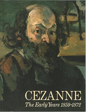 Cezanne the Early Years 1859-1872