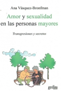Imagen del vendedor de Amor y sexualidad en las personas mayores. Transgresiones y secretos. a la venta por Espacio Logopdico