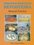 Imagen del vendedor de Principios bsicos de repostera. Manual prctico. a la venta por Espacio Logopdico