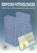 Seller image for Edificios fotovoltaicos. Tcnicas y programas de simulacin. ( Incluye CD ). for sale by Espacio Logopdico