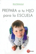 Bild des Verkufers fr Prepara a tu hijo para la escuela. zum Verkauf von Espacio Logopdico