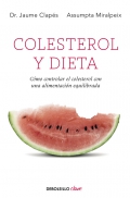 Imagen del vendedor de Colesterol y dieta. C�mo controlar el colesterol con una alimentaci�n equilibrada a la venta por Espacio Logop�dico