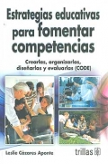 Imagen del vendedor de Estrategias educativas para fomentar competencias. Crearlas, organizarlas, disearlas y evaluarlas ( CODE ). a la venta por Espacio Logopdico