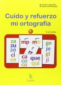 Bild des Verkufers fr Cuido y refuerzo mi ortografa 1 (6 a 8 aos) zum Verkauf von Espacio Logopdico