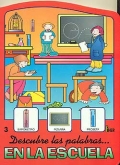 Seller image for Descubre las palabras.en la escuela. Colecci�n La Lupa. for sale by Espacio Logop�dico