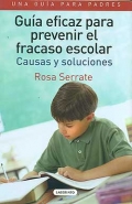 Imagen del vendedor de Gu�a eficaz para prevenir el fracaso escolar. Causas y soluciones. a la venta por Espacio Logop�dico