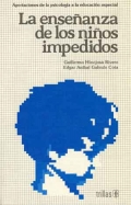 Seller image for La ense�anza de los ni�os impedidos aportaciones de la psicologia a la educaci�n especial for sale by Espacio Logop�dico