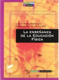 Imagen del vendedor de La ense�anza de la educaci�n f�sica a la venta por Espacio Logop�dico