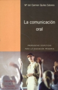 Imagen del vendedor de La comunicaci�n oral. Propuestas did�cticas para la educaci�n primaria. a la venta por Espacio Logop�dico