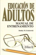 Seller image for Educacin de adultos. Manual de entrenamiento. for sale by Espacio Logopdico