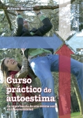 Imagen del vendedor de Curso practico de autoestima. La importancia de una estima sana en la personalidad. a la venta por Espacio Logop�dico