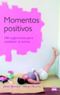 Seller image for Momentos positivos. 100 sugerencias para combatir el estrs. for sale by Espacio Logopdico