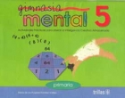 Seller image for Gimnasia mental 5. Actividades prcticas para liberar la inteligencia creativa almacenada for sale by Espacio Logopdico