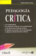 Imagen del vendedor de Pedagoga crtica. La modernidad.Las primeras crticas a la modernidad y las races de la teora crtica. El objeto de estudio de la pedagoga y algunas observaciones crticas a la venta por Espacio Logopdico