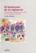 Seller image for El bienestar de la infancia. Participacin y derechos de los nios en una sociedad cambiante. for sale by Espacio Logopdico