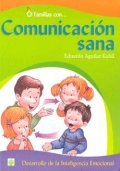 Imagen del vendedor de Familias con. Comunicacin sana. Desarrollo de la inteligencia emocional. a la venta por Espacio Logopdico