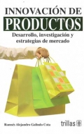 Imagen del vendedor de Innovacin de productos. Desarrollo, investigacin y estrategias de mercado. a la venta por Espacio Logopdico