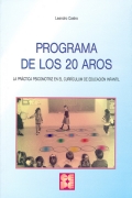 Imagen del vendedor de Programa de los 20 aros. La Pr�ctica Psicomotriz en el curr�culum de Educaci�n Infantil a la venta por Espacio Logop�dico